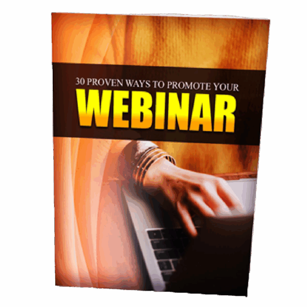 30 Proven Ways To Promote Your Webinar