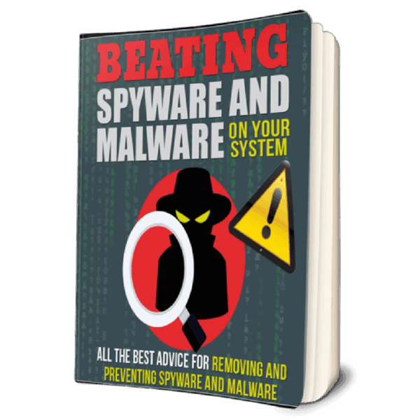 Beating Spyware And Malware on Your System