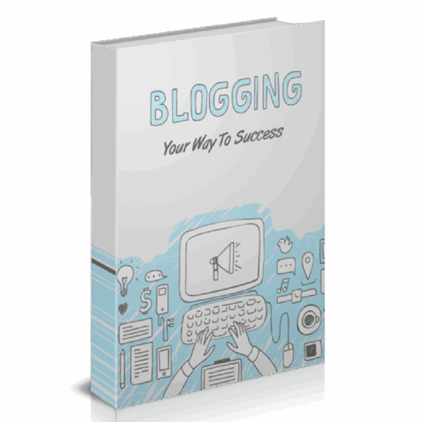 Blogging Your Way To Success