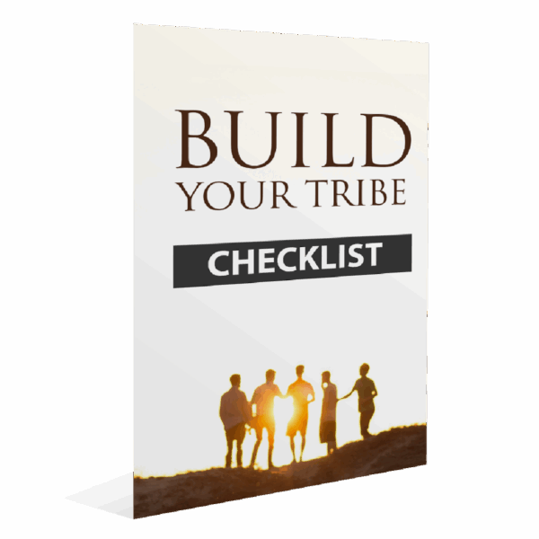 Build Your Tribe