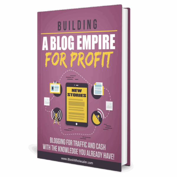 Building A Blog Empire For Profit