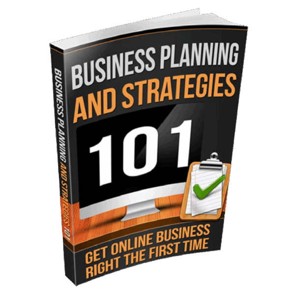 Business Planning and Strategies 101