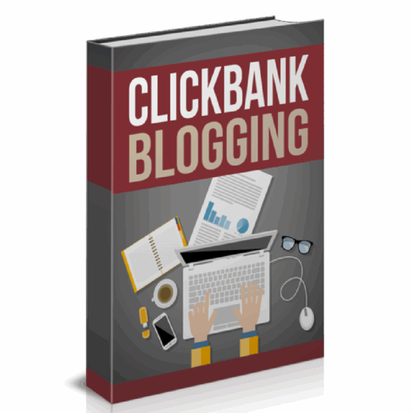 Clickbank Blogging