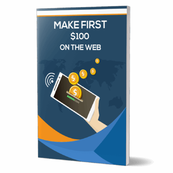 Make First $100 On The Web