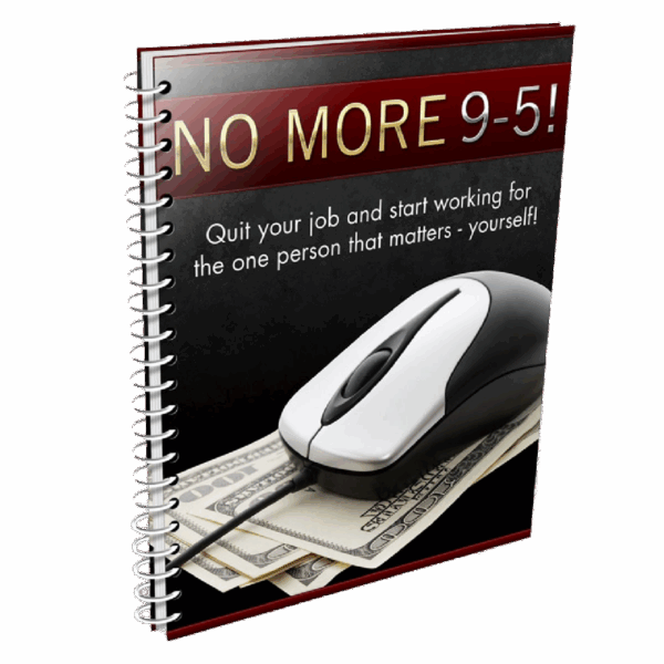 No More 9-5