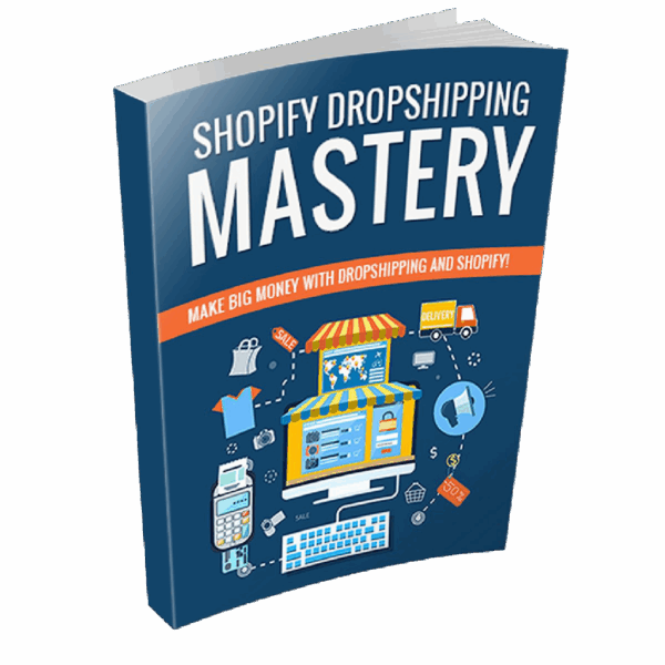 Shopify Dropshipping Mastery