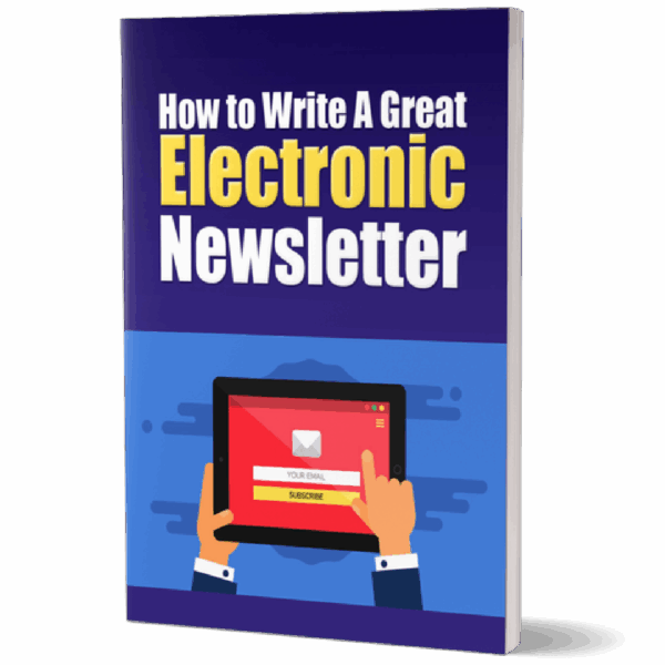 Write A Great Electronic Newsletter