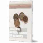 Frugal living maximizing your money without sacrifice