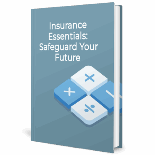 Insurance essentials - Safeguard your future