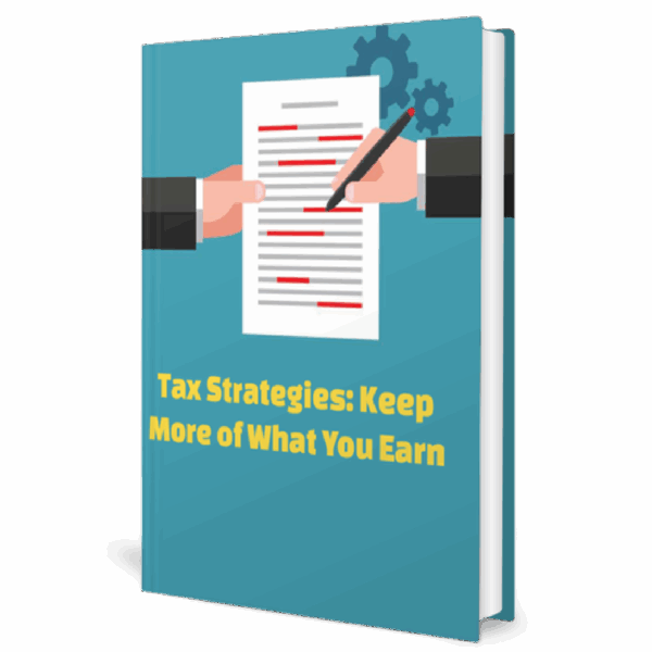 Tax Strategies - Keep More of What You Earn