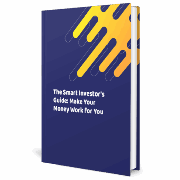 The Smart Investor's Guide - Make Your Money Work for You
