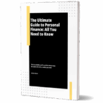 The Ultimate Guide to Personal Finance - All You Need to Know