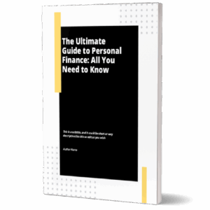 The Ultimate Guide to Personal Finance - All You Need to Know